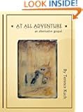 At All Adventure: An Alternative Gospel