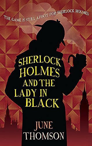 Sherlock Holmes and the Lady in Black (Sherlock Holmes Collection) by Thomson, June(July 23, 2015) Hardcover