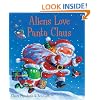 Aliens Love Panta Claus