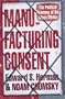 Manufacturing Consent: The Political Economy of the Mass Media
