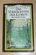 Das Verm�chtnis der Eldron. Fantasy- Roman.