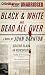 Black and White and Dead All Over (Audio CD)