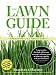 The Lawn Guide: The easy way to the perfect lawn