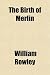 The Birth of Merlin
