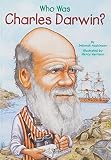 Who Was Charles Darwin? by Deborah Hopkinson (2005-05-19)