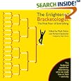The Enlightened Bracketologist: The Final Four of Everything by Mark Reiter, Richard Sandomir, and Nigel Holmes