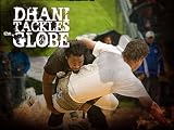Dhani Tackles the Globe Season 1