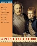 A People And A Nation, Volume 1 Brief, Sixth Edition