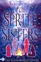 The Sprite Sisters: The Secret of the Towers: Bk.3