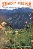 Produkt-Bild: Bewusstsein oder krank. Teil 2: &Uuml;ber Lebensrhythmen, Impfen, Yoga und das Leben (Book on Demand)