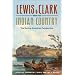 Lewis and Clark and the Indian Country: The Native American Perspective