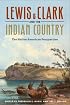 Lewis and Clark and the Indian Country: The Native American Perspective