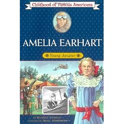 Amelia Earhart: Young Aviator (Childhood of Famous Americans)