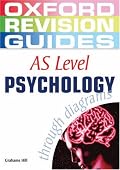 AS Level Psychology through diagrams (Oxford Revision Guides)