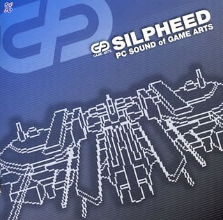 「SILPHEED」~PC SOUND of GAME ARTS~[GAME SOUND LEGEND SERIES]