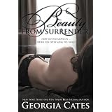Beauty from Surrender (Beauty Series #2) ~ Georgia Cates