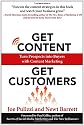 Get Content Get Customers: Turn Prospects into Buyers with Content Marketing