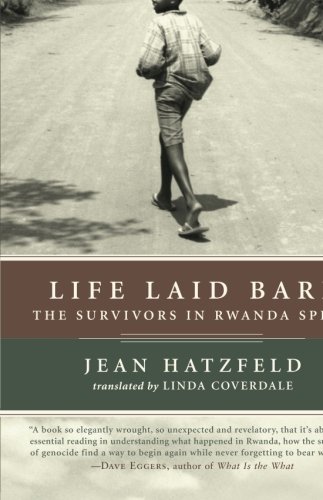 Life Laid Bare: The Survivors in Rwanda Speak