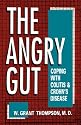 The Angry Gut: Coping With Colitis And Crohn's Disease