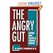 The Angry Gut: Coping With Colitis And Crohn's Disease