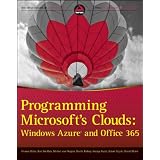 Programming Microsoft's Clouds: Windows Azure and Office 365by Thomas Rizzo
