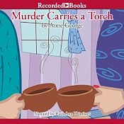 Murder Carries a Torch | [Anne George]