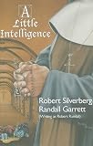 A Little Intelligence [With Human Reaction]