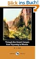 Through the Grand Canyon from Wyoming to Mexico (Dodo Press)