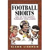 Football Shorts : 1,001 of the Game's Funniest One-Liners