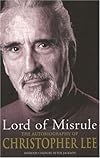 Lord of Misrule: The Autobiography of Christopher Lee