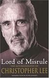 Lord of Misrule: The Autobiography of Christopher Lee