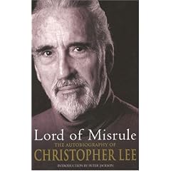 Lord of Misrule: The Autobiography of Christopher Lee