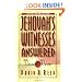 Jehovah's Witnesses Answered Verse by Verse
