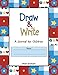 Draw & Write - A Journal for Children