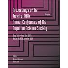 Click here to buy Proceedings of the 25th Annual Cognitive Science Society: Part 1 and 2 (Cognitive Science Society (Us) Conference ... by  Richard Alterman and David Kirsch.