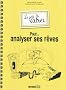 Le petit cahier pour analyser ses r�ves