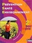 Pr�vention sant� environnement 2e Bac Pro 3 ans : Programme 2009