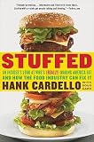 Stuffed: An Insiders Look at Whos (Really) Making America Fat   [STUFFED] [Paperback]
