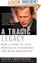 A Tragic Legacy: How a Good vs. Evil Mentality Destroyed the Bush Presidency