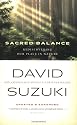 The Sacred Balance: Rediscovering Our Place in Nature
