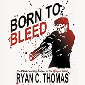 Born to Bleed | [Ryan C. Thomas]