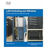 LAN Switching and Wireless, CCNA Exploration Companion Guide