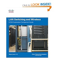 LAN Switching and Wireless, CCNA Exploration Companion Guide (Cisco Systems Networking Academy Program)