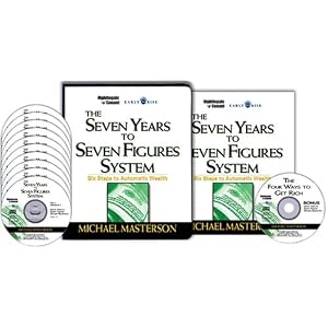 The Seven Years to Seven Figures (System) by Michael Masterson