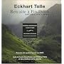 Retraite � Findhorn - Qui�tude au sein du monde (L&hellip de Eckhart Tolle