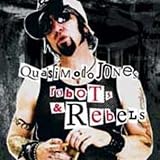 Quasimodo Jones - Robots and Rebels