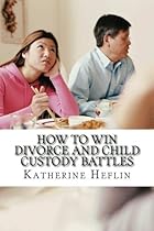How to Win Child Custody Battles