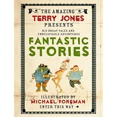 The Fantastic World of Terry Jones: Fantastic Stories