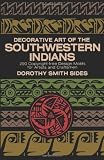 Decorative Art of the Southwestern Indians (Dover Pictorial Archive)