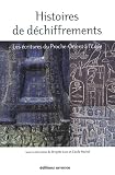 Histoires de d�chiffrements : Les �critures du Proche-Orient � l'Eg�e